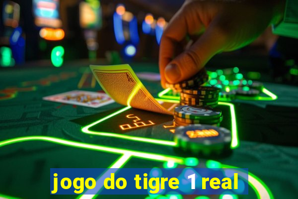 jogo do tigre 1 real